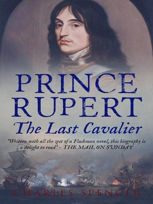 cover image of Prince Rupert: the Last Cavalier